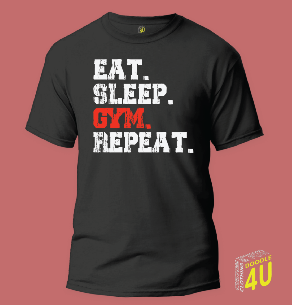 Eat sleep gym repeat – Gym T-Shirt – Doodle 4U slogan T-shirt
