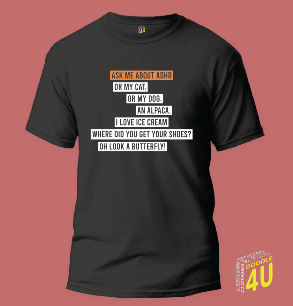 Ask me about ADHD – ADHD T-Shirt