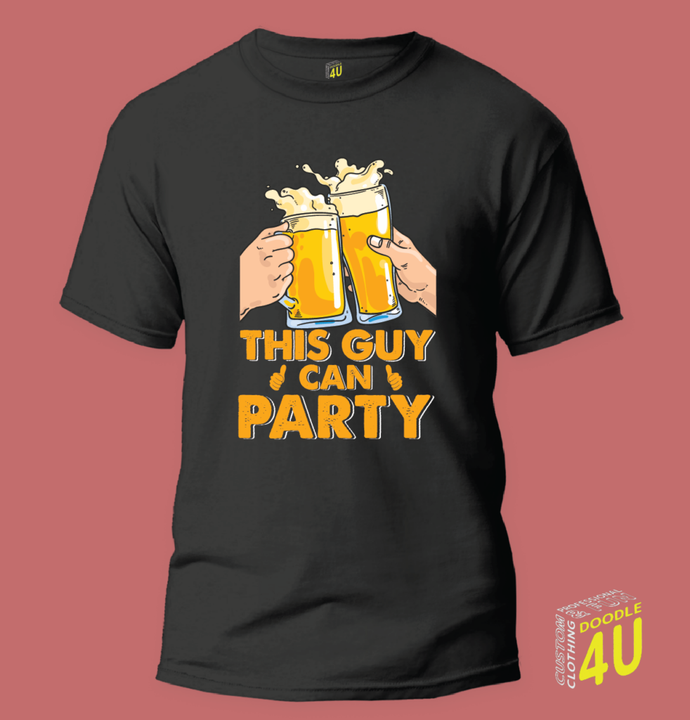 This Guy can Party – Party T-Shirt – Doodle 4U slogan T-shirt